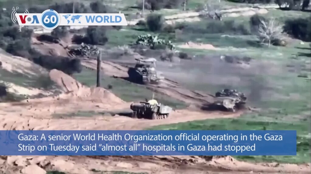VOA60 World - World Health Organization official said "almost all" hospitals in Gaza not functioning